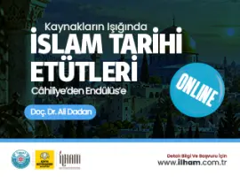 İslam Tarihi Etütleri (Kaynakların Işığında: Câhiliye’den Endülüs’e)